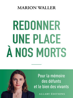 cover image of Redonner une place à nos morts--Pour la mémoire des défunts et le bien des vivants